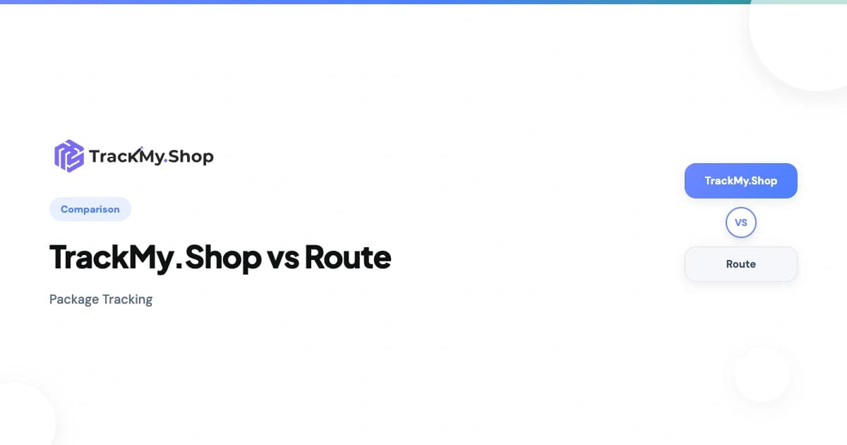 TrackMy.Shop vs Route — Order Tracking Comparison